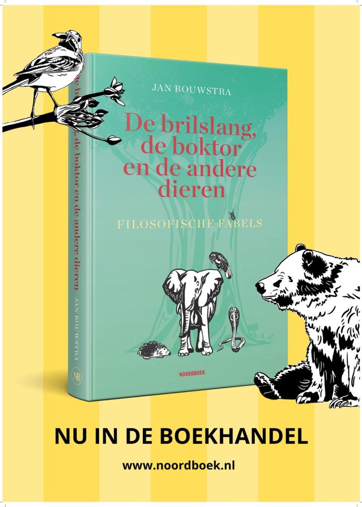 De brilslang, de boktor en de andere dieren – filosofische fabels van auteur Jan Bouwstra (Uitgeverij Noordboek)