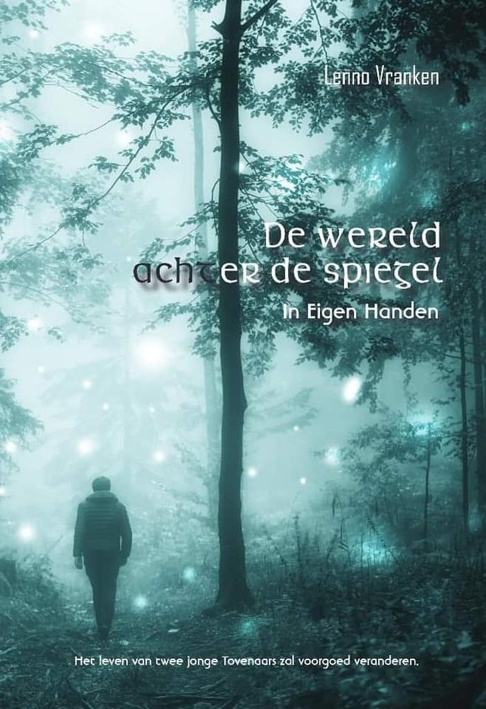 Auteur Lenno Vranken boekcover De wereld achter de spiegel - In eigen handen